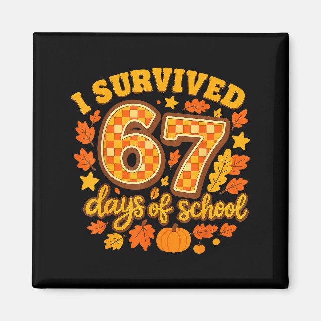 Imán I Survived 67 Days Of School Fall Leaves Cute Autu (Frente)