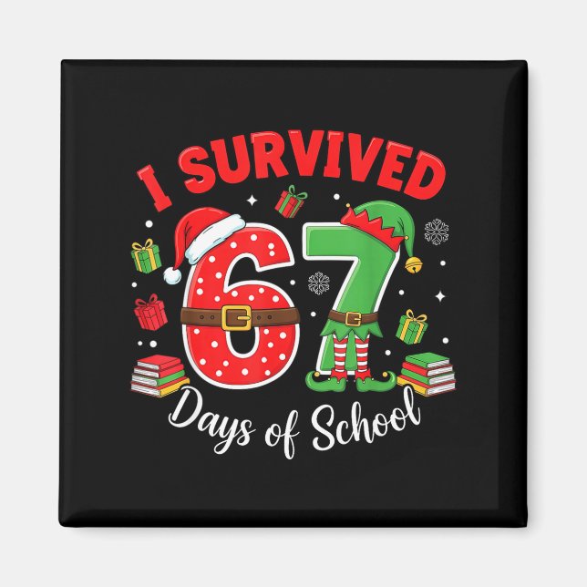 Imán I Survived 67 Days Of School Funny Christmas Teach (Frente)