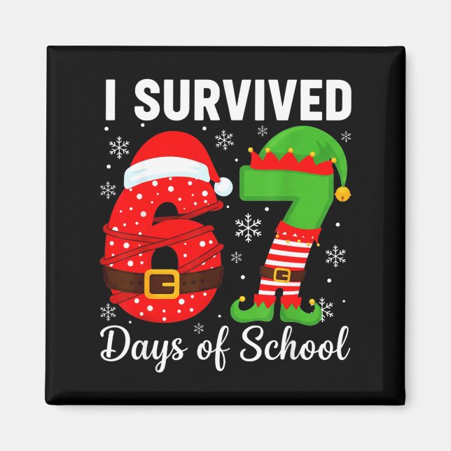 Imán I Survived 67 Days Of School Funny Elf Christmas S (Frente)