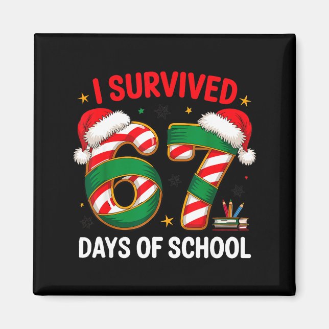 Imán I Survived 67 Days Of School Funny Gen Christmas  (Frente)