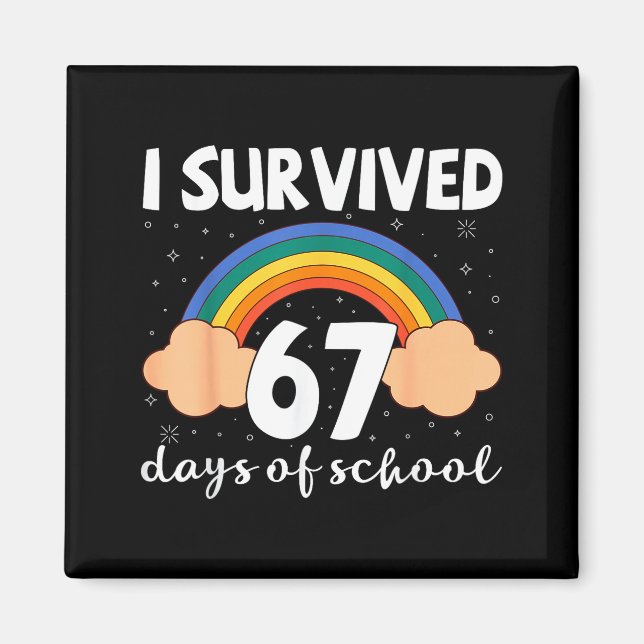 Imán I Survived 67 Days Of School Funny Meme Student Te (Frente)