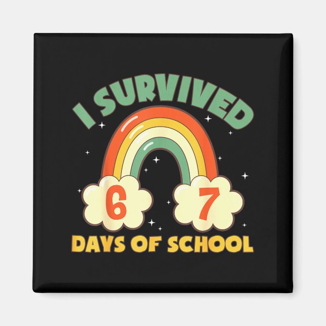 Imán I Survived 67 Days Of School Funny Meme Student Te (Frente)