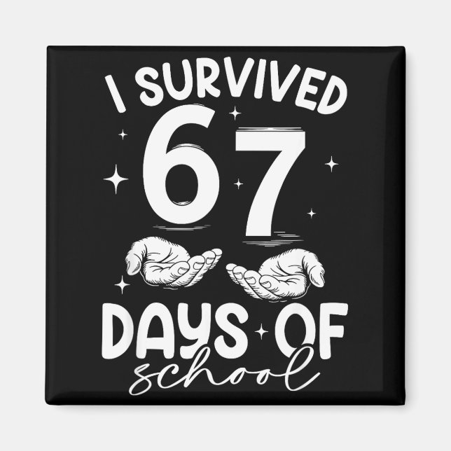 Imán I Survived 67 Days Of School Funny Meme Teacher St (Frente)