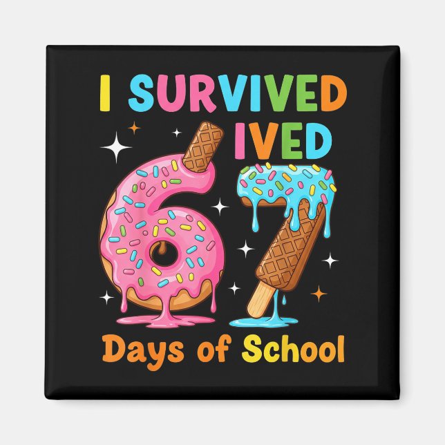 Imán I Survived 67 Days Of School Funny Meme Teacher St (Frente)