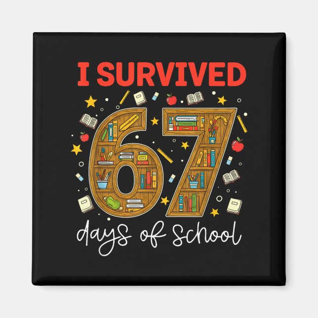 Imán I Survived 67 Days Of School Funny Meme Teacher St (Frente)