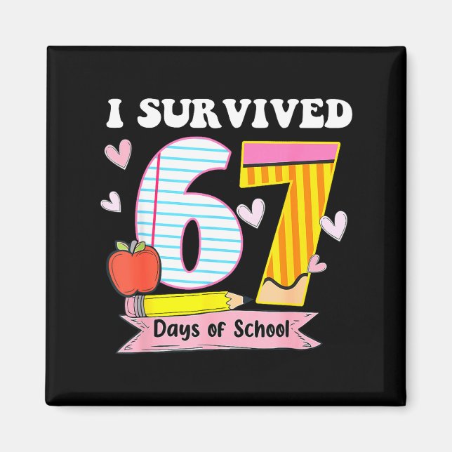 Imán I Survived 67 Days Of School Funny Meme Teacher St (Frente)