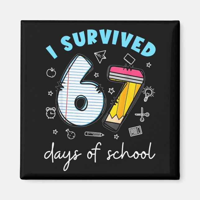 Imán I Survived 67 Days Of School Funny Meme Teacher St (Frente)
