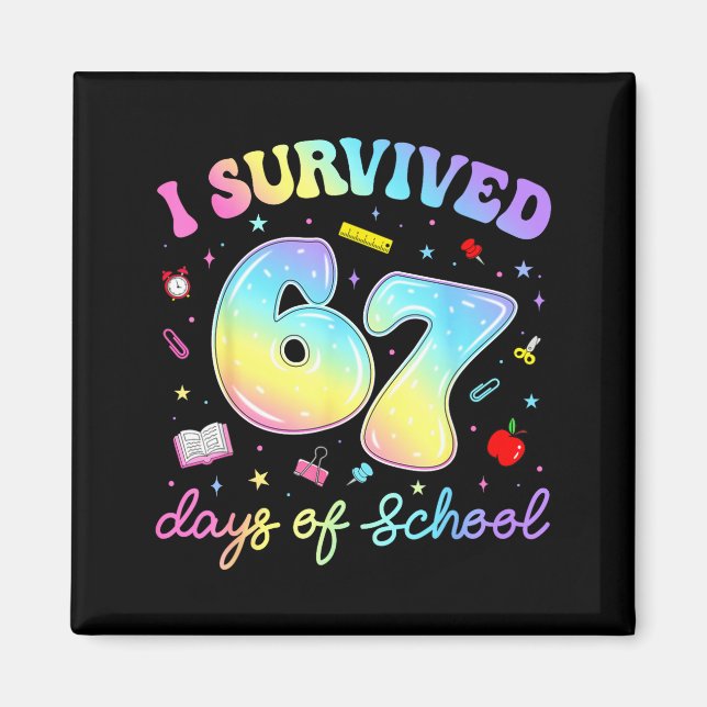 Imán I Survived 67 Days Of School Funny Meme Teacher St (Frente)