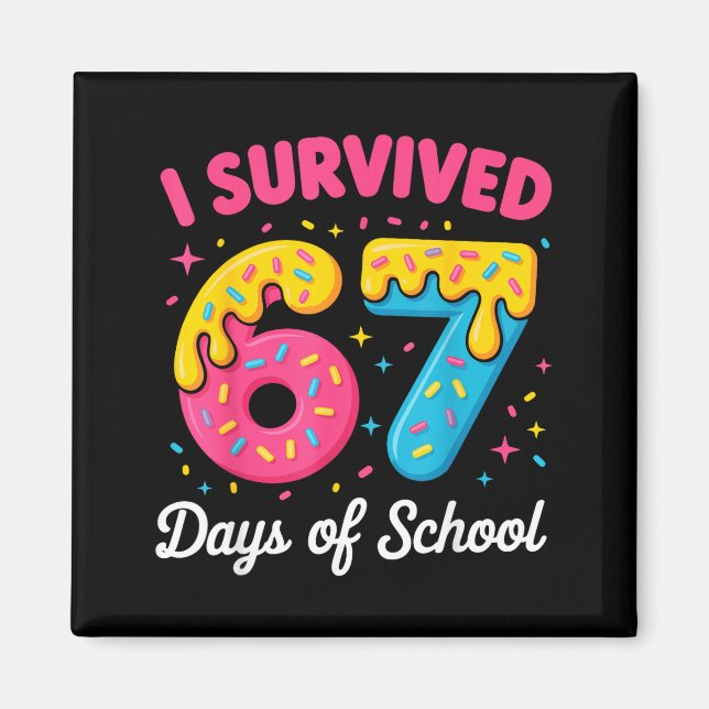 Imán I Survived 67 Days Of School Funny Meme Teacher St (Frente)