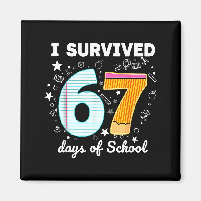 Imán I Survived 67 Days Of School Funny Meme Teacher St (Frente)