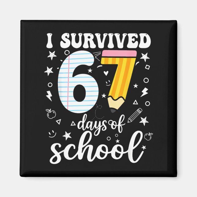 Imán I Survived 67 Days Of School Funny Meme Teacher St (Frente)