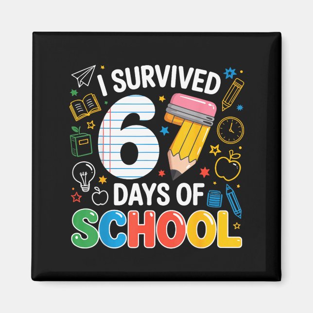 Imán I Survived 67 Days Of School Funny Meme Teacher St (Frente)