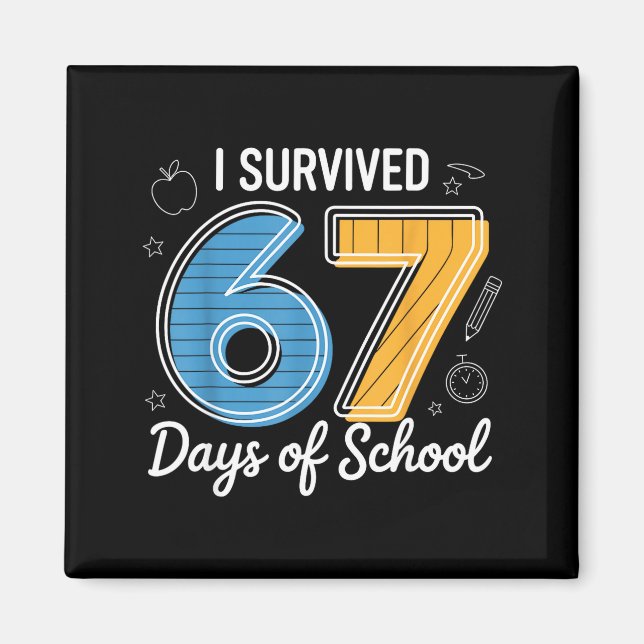 Imán I Survived 67 Days Of School Funny Meme Teacher St (Frente)