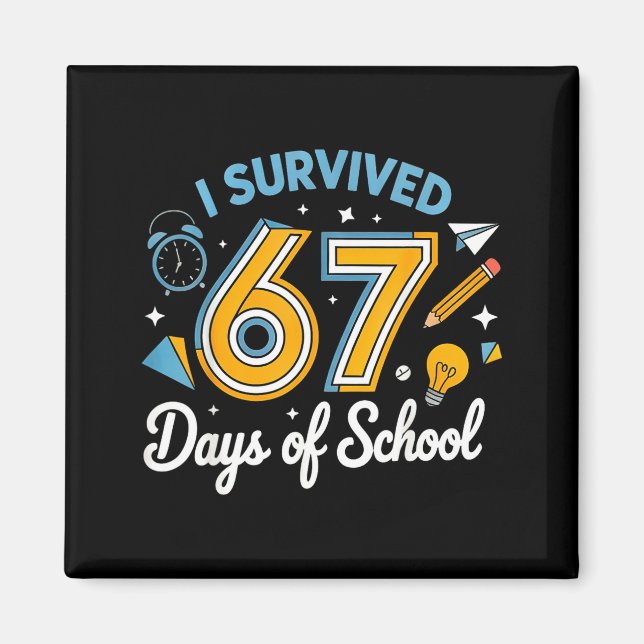 Imán I Survived 67 Days Of School Funny Meme Teacher St (Frente)