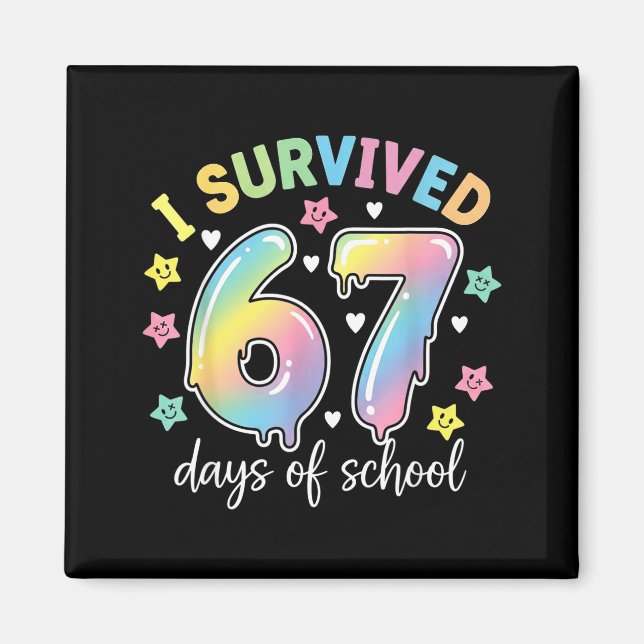 Imán I Survived 67 Days Of School Funny Meme Teacher St (Frente)