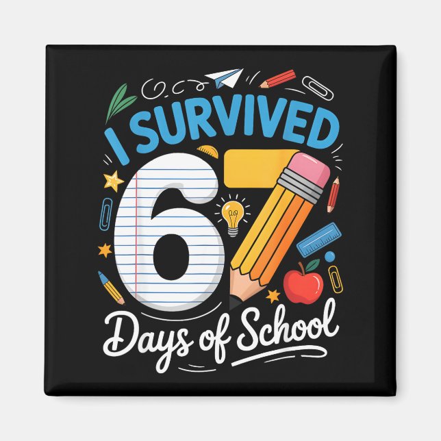 Imán I Survived 67 Days Of School Funny Meme Teacher St (Frente)