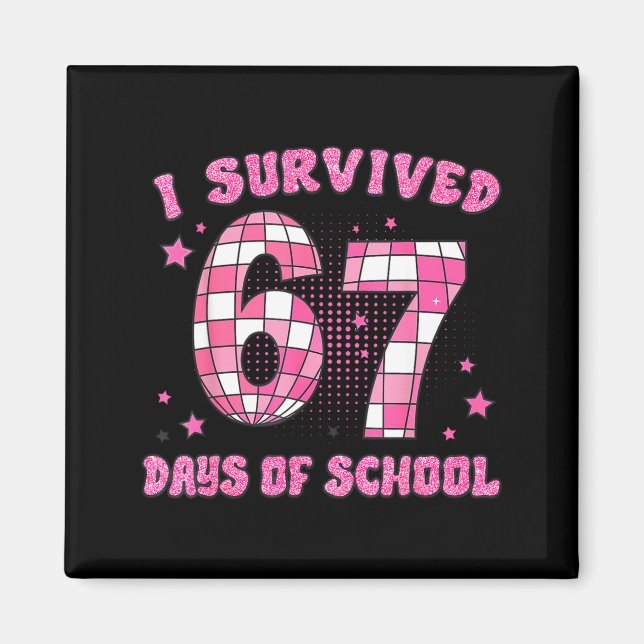 Imán I Survived 67 Days Of School Funny Retro 67 Meme S (Frente)