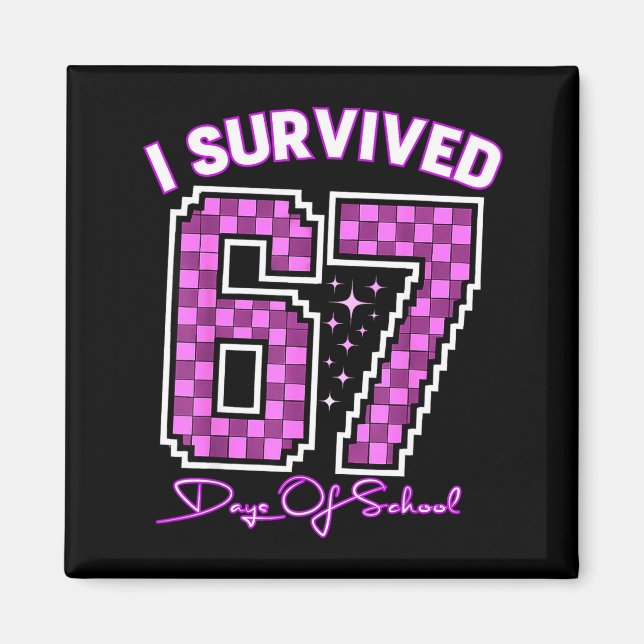 Imán I Survived 67 Days Of School Girls Teachers 100 Da (Frente)
