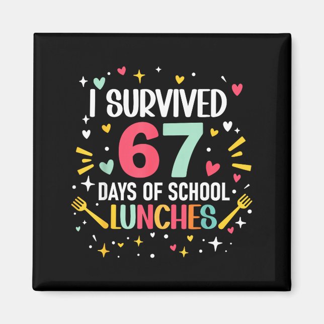 Imán I Survived 67 Days Of School Lunches Cafeteria Lun (Frente)