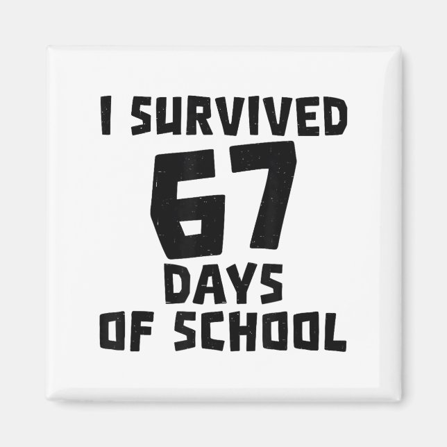 Imán I Survived 67 Days Of School - Quote Student Life  (Frente)