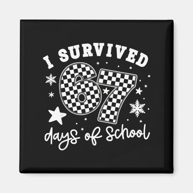 Imán I Survived 67 Days Of School Students Teachers 100 (Frente)