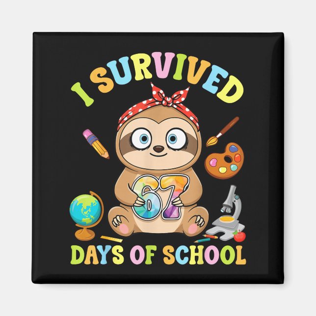 Imán I Survived Six Seven Days Of School Cute Sloth Stu (Frente)