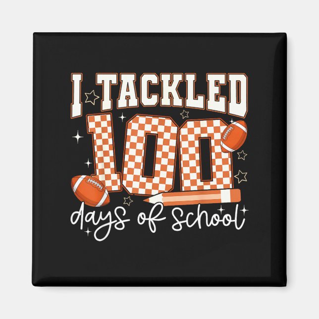 Imán I Tackled 100 Days Of School Football Boy Girl Tea (Frente)