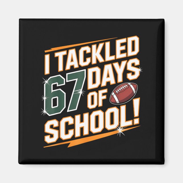 Imán I Tackled 67 Days Of School Kids Boys Football 67  (Frente)