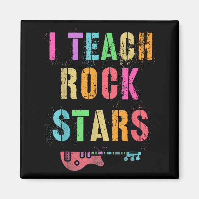 Imán I Teach Rockstars Band Vibes Teacher Rocks My Musi (Frente)
