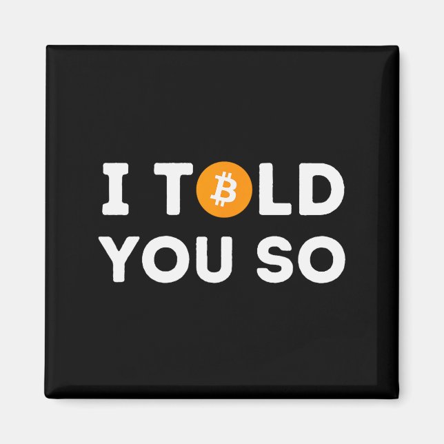 Imán I Told You So - Funny Crypto Trader Btc Bitcoin In (Frente)