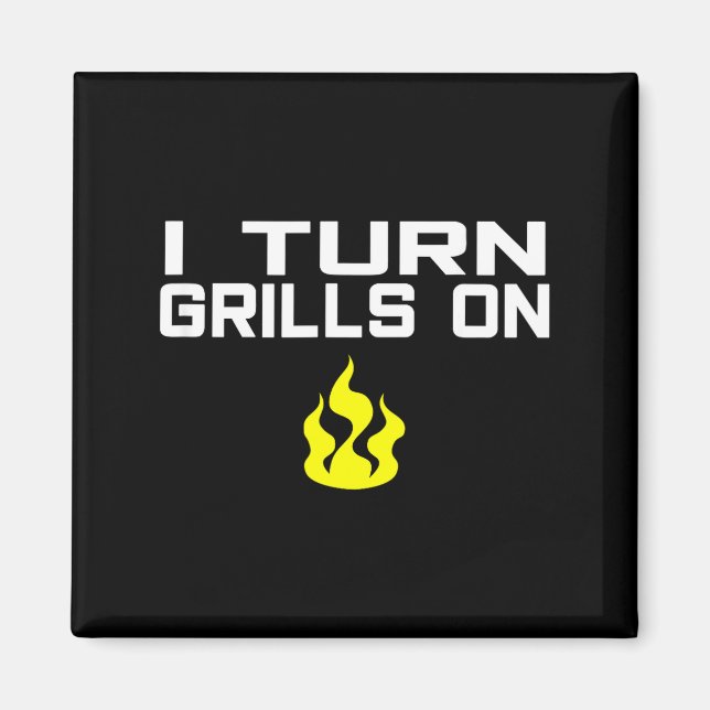 Imán I turn grills on funny bbq grilling  (Frente)