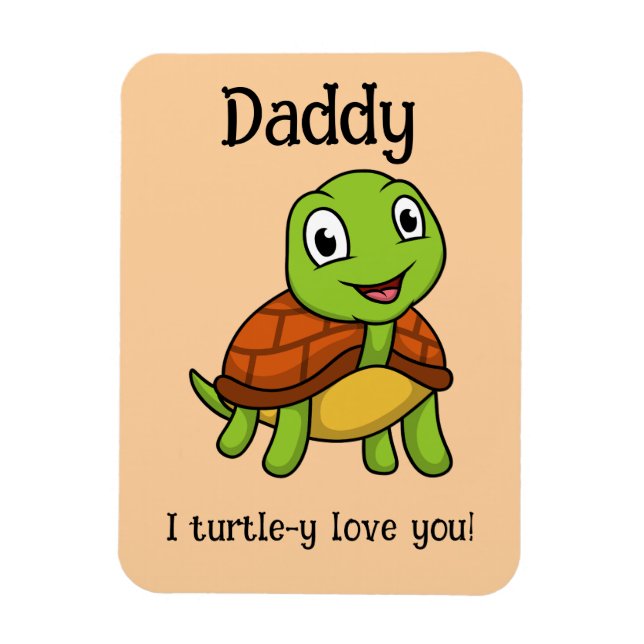 Imán I Turtley Love You Daddy! Cute Father's Day Turtle (Vertical)