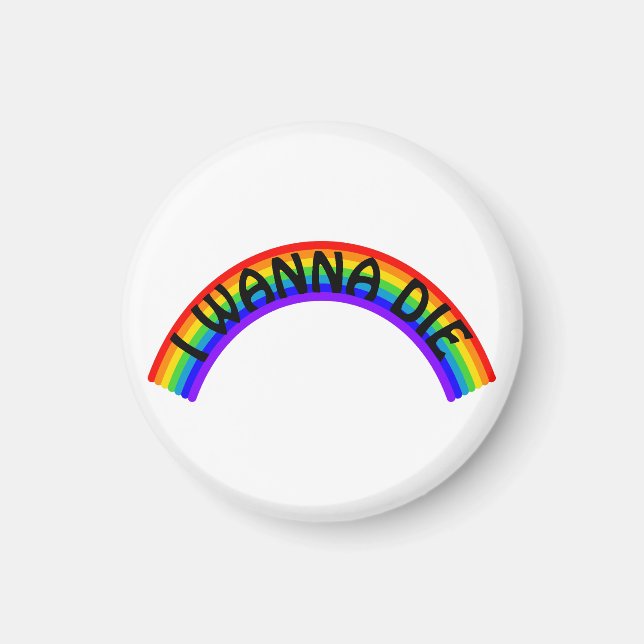Imán I Wanna Die - Rainbow (Frente)