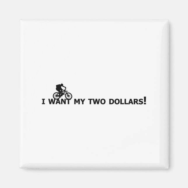 Imán I Want My Two Dollars! Better Off Dead Funny Movie (Frente)