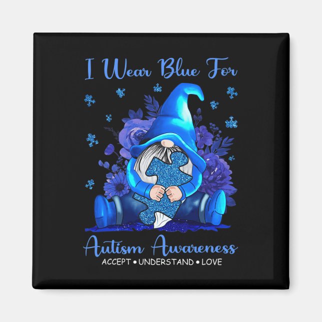 Imán I Wear Blue For Autism Awareness Accept Understand (Frente)