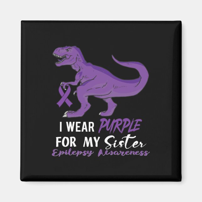 Imán I Wear Purple For Sister Dinosaur Epilepsy Awarene (Frente)