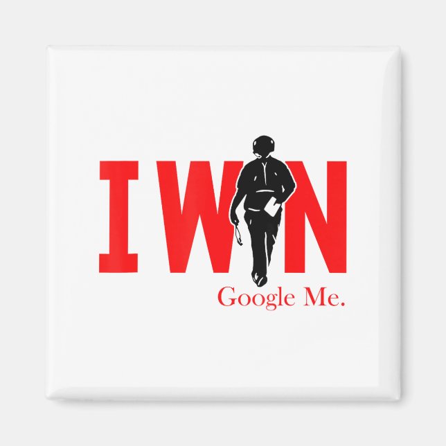 Imán I Win Google Me Motivational Confidence Shirt  (Frente)