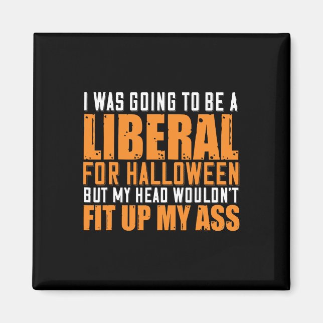 Imán Iba A Ser Liberal Para Halloween Pero Mi H (Frente)
