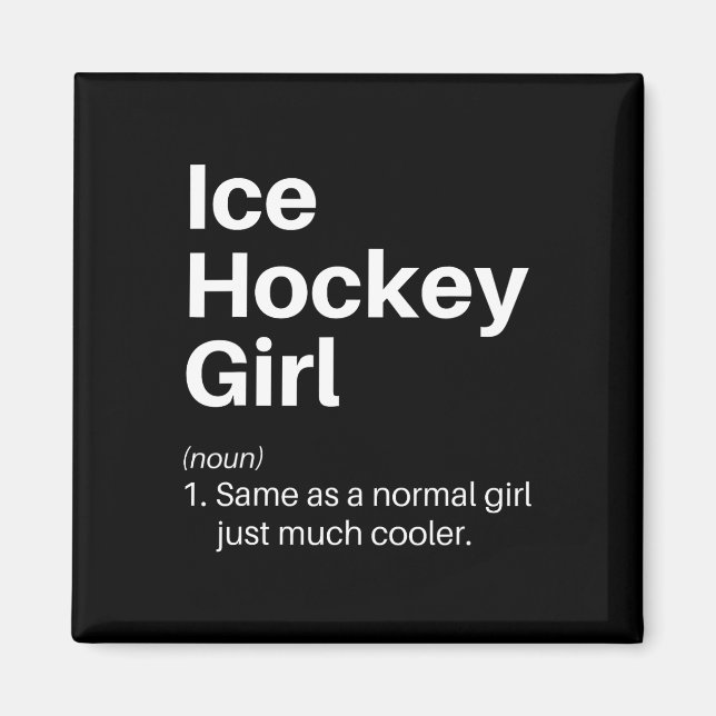 Imán Ice Hockey Girl Definition Funny Empowering Sports (Frente)