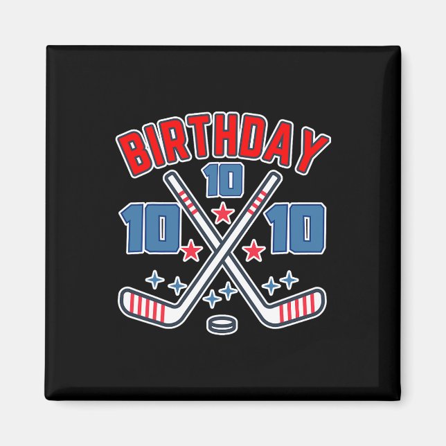 Imán Ice Hockey Ten Birthday Boy 10th Party Boys Age 10 (Frente)