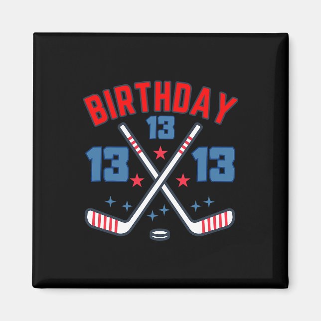 Imán Ice Hockey Thirteen Birthday Boy 13th Party Boys A (Frente)