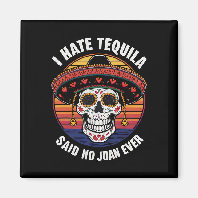 Imán Ich He Tequila Mexican Cinco De Mayo (Frente)
