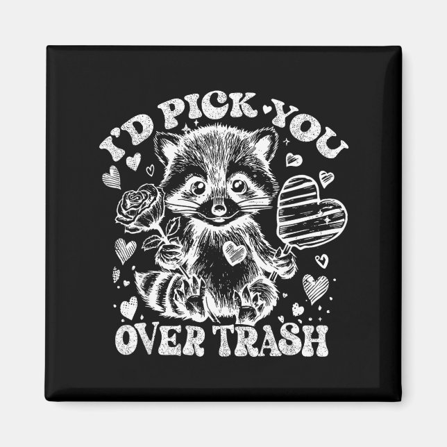 Imán I'd Ck You Over Trash Funny Raccoon Retro Valentin (Frente)