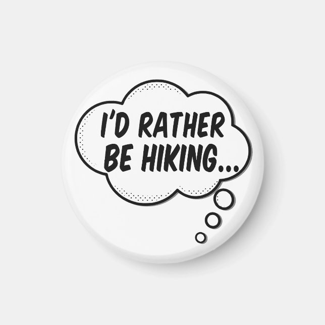 Imán I'd Rather Be Hiking (Frente)