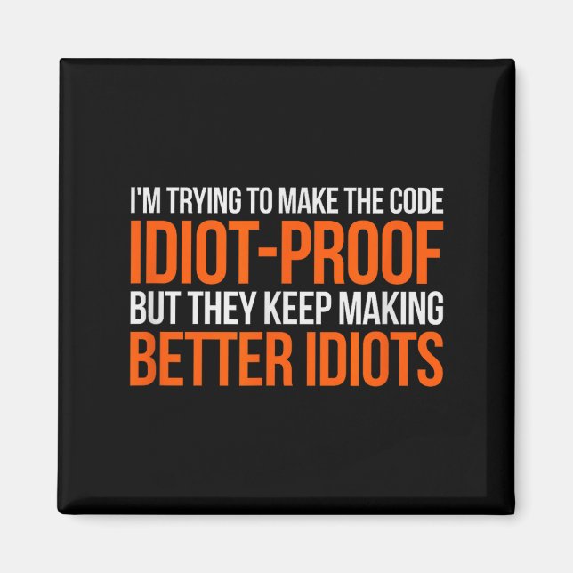 Imán Idiot-proof Code _ Funny Coding Programming Comput (Frente)