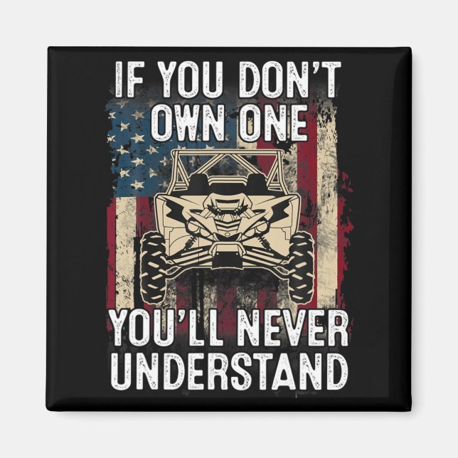 Imán If You Dont Own One Youll Never Understand Utv A  (Frente)