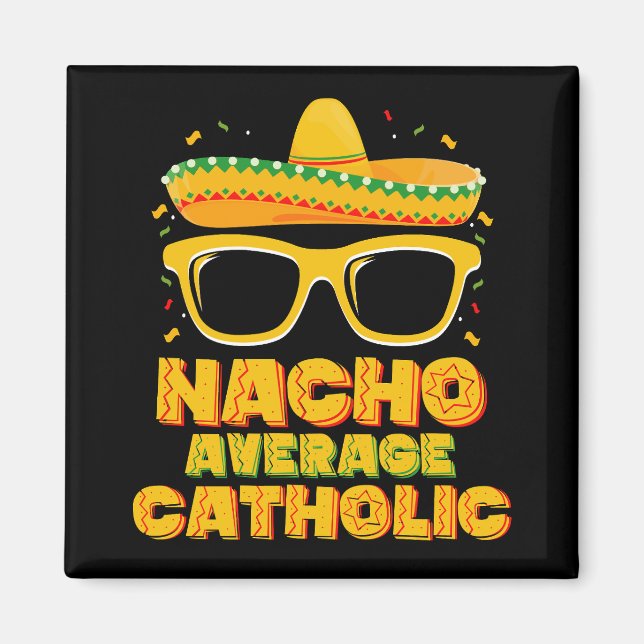 Imán Iglesia Católica Nacho Promedio Cinco De Mayo (Frente)