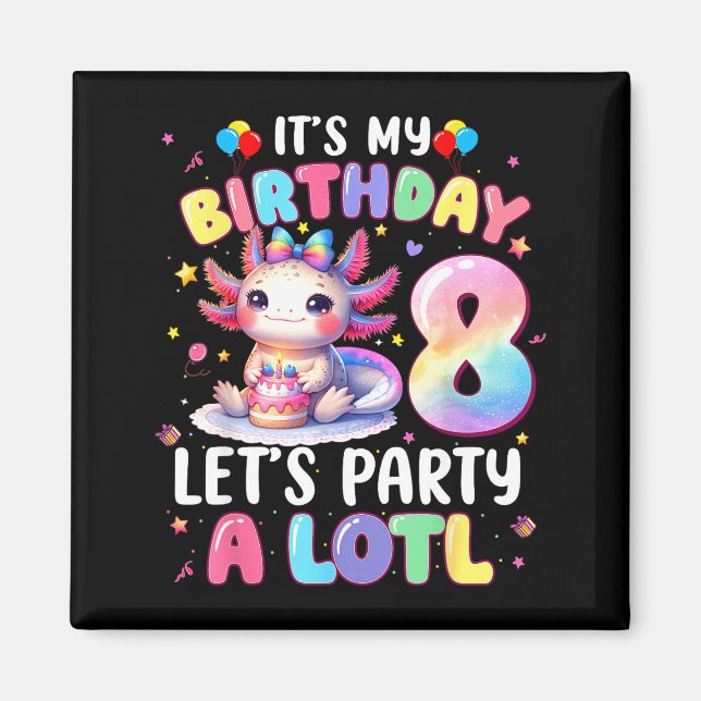 Imán I'm 8th Birthday Girl Cute Axolotl 8 Year Old Bday (Frente)