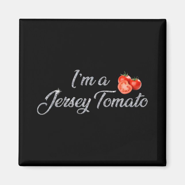 Imán I'm A Jersey Tomato, New Jersey, Garden State, Jer (Frente)