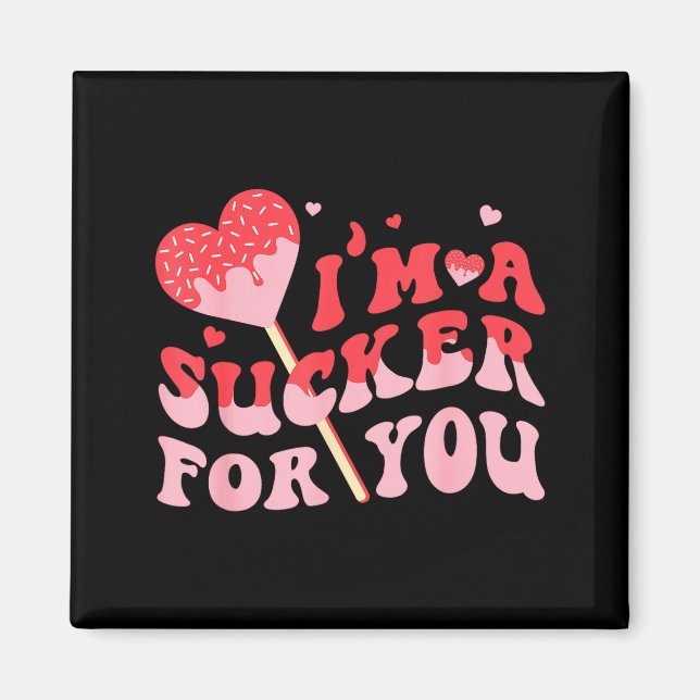 Imán I'm A Sucker For You Candy Heart Valentine Couple  (Frente)